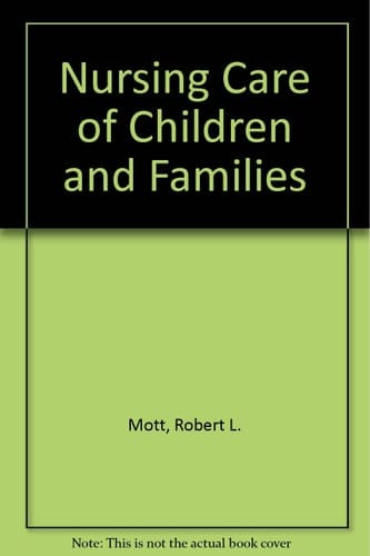 Nursing Care of Children and Families