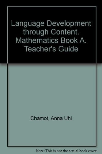 Mathematics, Book A: Learning Strategies for Problem Solving, Teacher's Guide (Language Development Through Content Series)