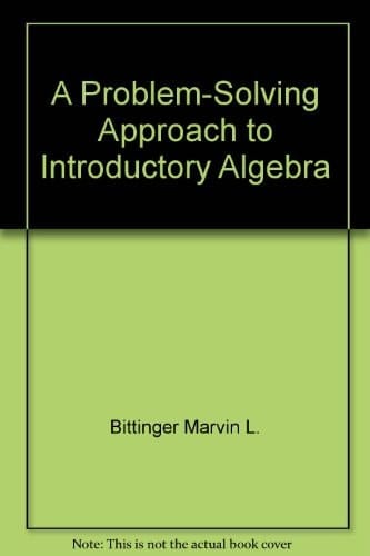 A Problem-Solving Approach to Introductory Algebra