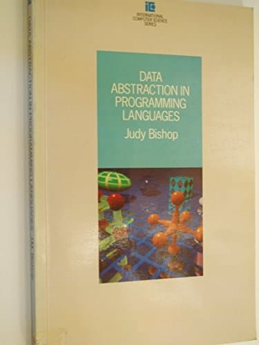 Data Abstraction in Programming Languages (International Computer Science Series)