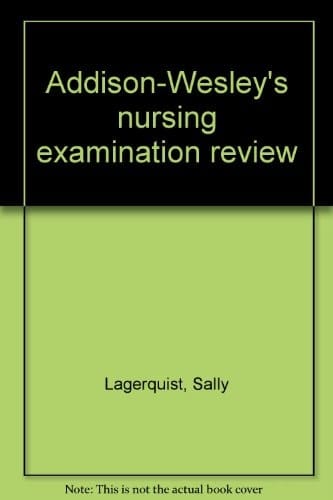 Addison-Wesley's Nursing Examination Review