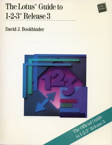 The Lotus Guide to 1-2-3: Release 3 (Lotus Learning Series)