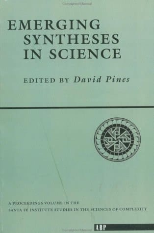 Emerging Syntheses In Science