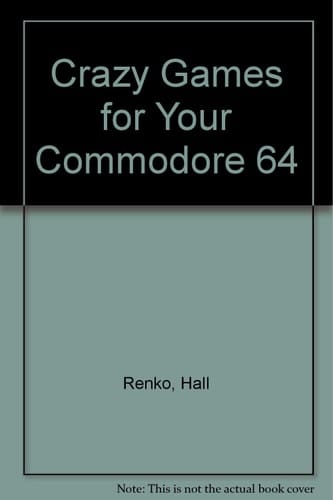 Crazy Games for Your Commodore 64