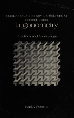 Instructor's commentary and solutions for ... Trigonometry, functions and applications (Addison-Wesley innovative series)