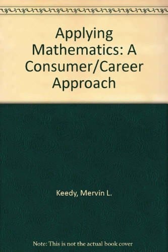 Applying Mathematics: A Consumer/career Approach