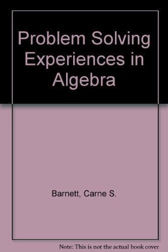 Problem Solving Experiences in Algebra, Grades 7-12 (Teacher Sourcebook plus Blackline Master Booklet)