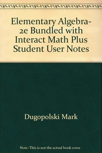 Elementary Algebra, 2e Bundled with Interact Math Plus Student User Notes