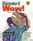 The Illustrator 8 Wow! Book