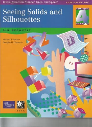 Seeing Solids and Silhouettes (3-D Geometry) (Investigations in Number, Data, and Space)