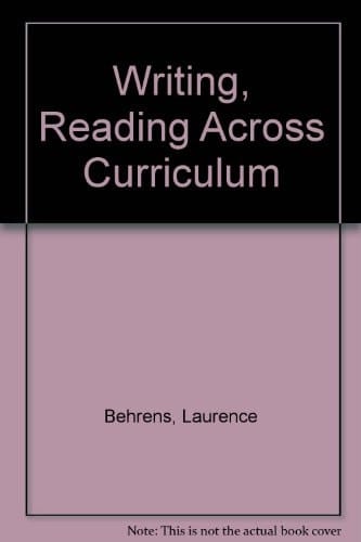 Writing, Reading Across Curriculum