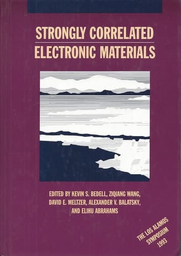 Strongly Correlated Electronic Materials (The Los Alamos Symposium 1993)
