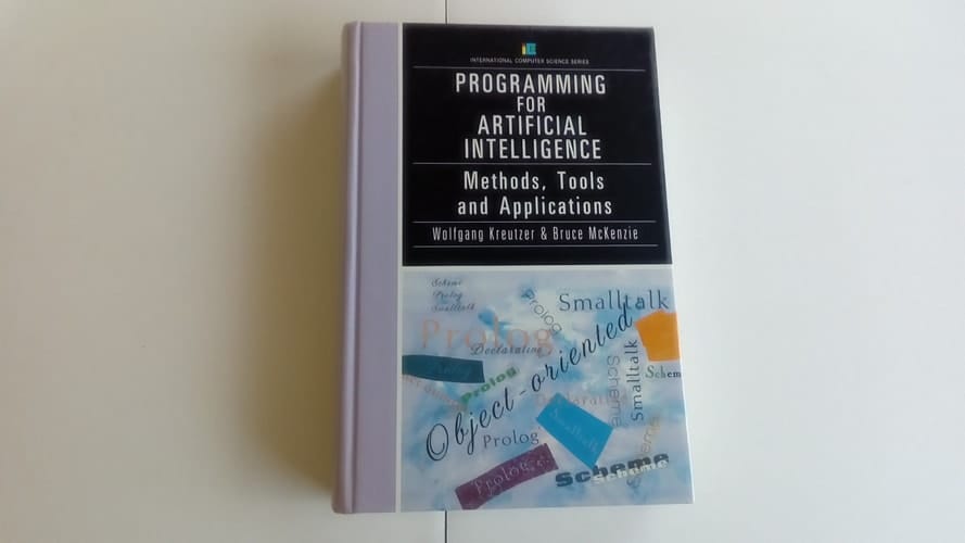 Programming for Artificial Intelligence: Methods, Tools, and Applications (International Computer Science Series)