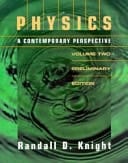 Physics: A Contemporary Perspective, Preliminary Edition, Vol. 2