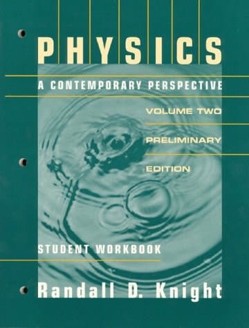 Physics: A Contempoary Perspective : Preliminary Edition