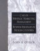 Cases in Strategic Marketing Management: Business Strategies in Muslim Countries