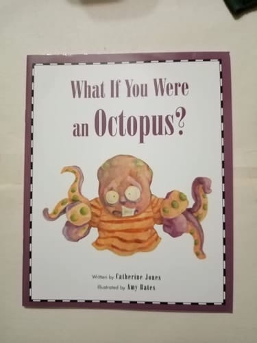 What If You Were an Octopus ?