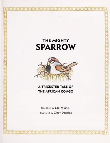 The Mighty Sparrow: A Trickster Tale of the African Congo (Waterford Institute, 1b)