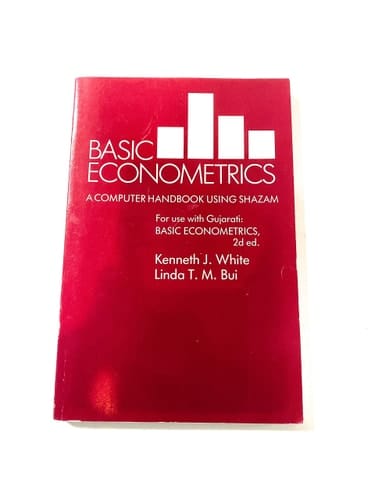 Practice of Econometrics: A Computer Handbook Using Shazam