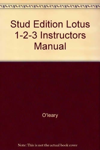 Stud Edition Lotus 1-2-3 Instructors Manual