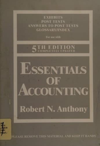 EXHIBITS; POST TESTS; ANSWERS TO POST TESTS; GLOSSARY/INDEX (ESSENTIALS OF ACCOUNTING
