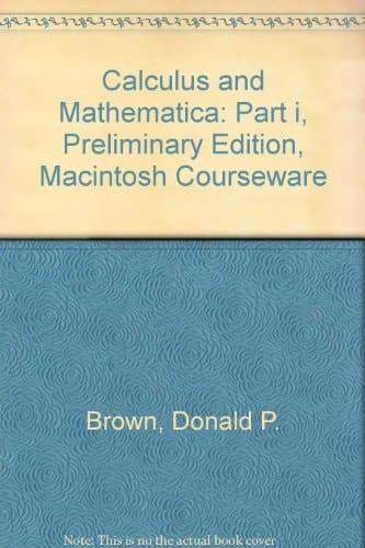 Calculus and Mathematica: Preliminary Edition, Macintosh Courseware