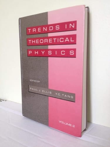 Trends In Theoretical Physics, Volume II