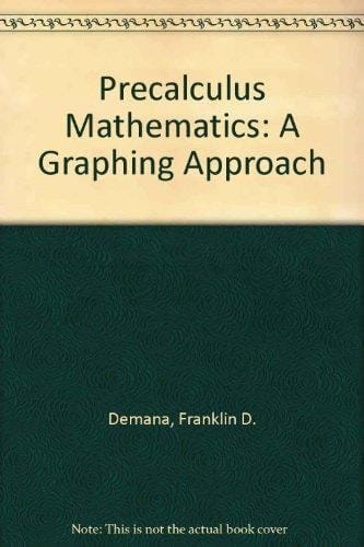 Precalculus Mathematics: A Graphing Approach