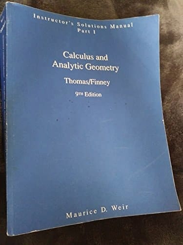 Instructors Solution Manual, Part 1: Calculus and Analytic Geometry, 9th Edition