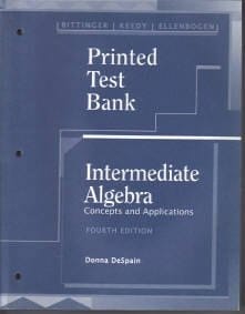 Printed Test Bank Intermediate Algebra Concept and Applications