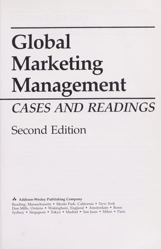 Global Marketing Management: Cases and Readings, 2nd Edition
