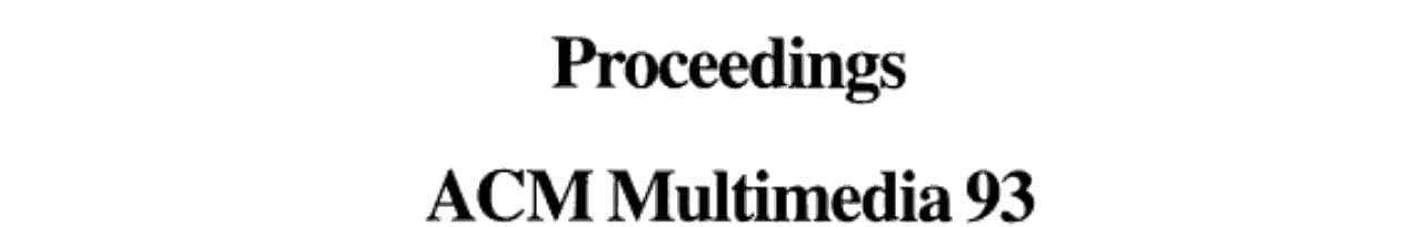Multimedia 93 Conference Proceedings