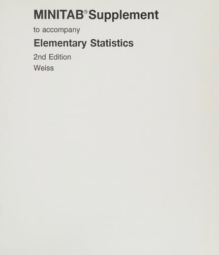 MINITAB supplement to accompany Elementary statistics, 2nd edition, Weiss