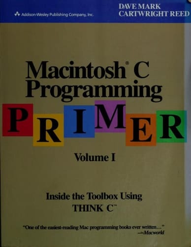 Macintosh C Programming Primer: Mastering the Toolbox Using Think C