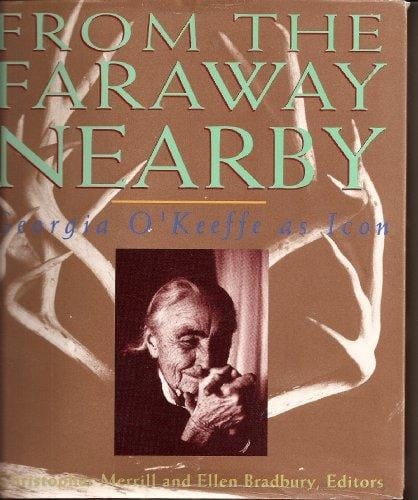 From the Faraway Nearby: Georgia O'Keeffe As Icon