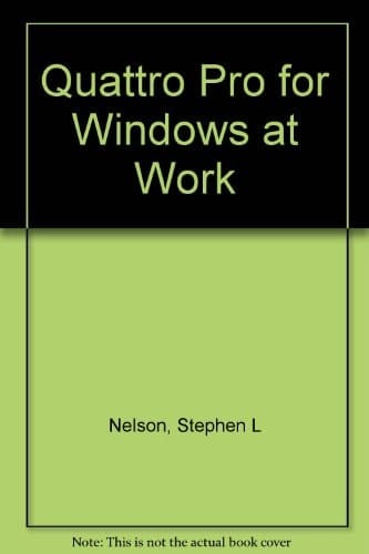 Quattro Pro for Windows at Work