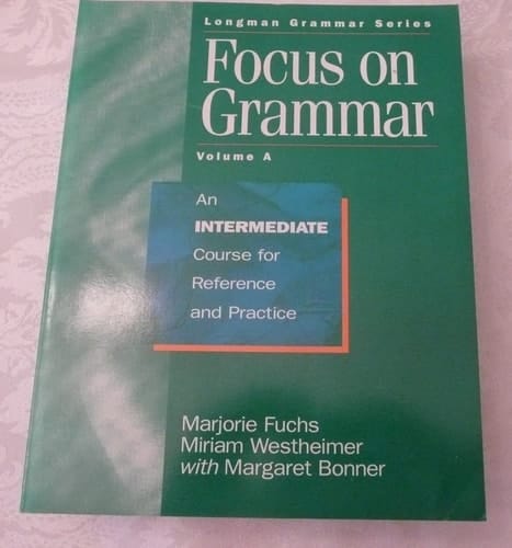Focus on Grammar: An Intermediate Course for Reference and Practice (Student Book A)