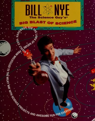 Bill Nye The Science Guy's Big Blast Of Science