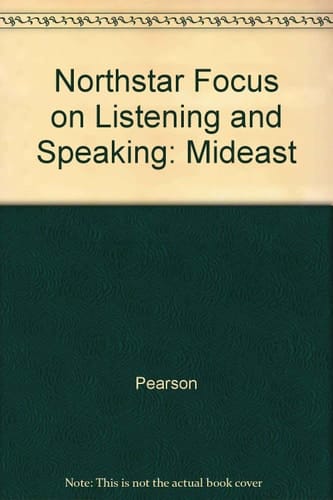 Northstar Focus on Listening and Speaking: Mideast