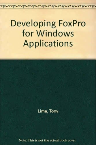 Developing Foxpro for Windows Applications