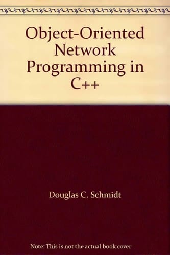 Object-Oriented Network Programming in C++ (Addison-Wesley Professional Computing Series)