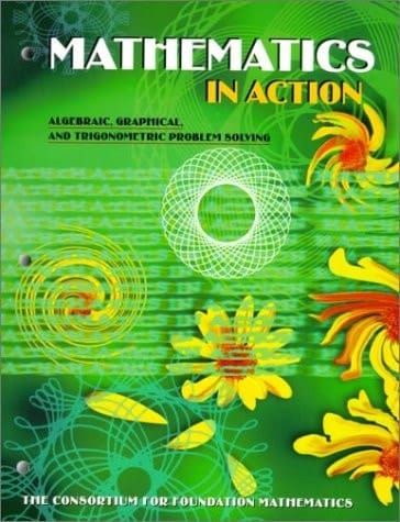 Mathematics in Action: Algebraic, Graphical, and Trigonometric Problem Solving