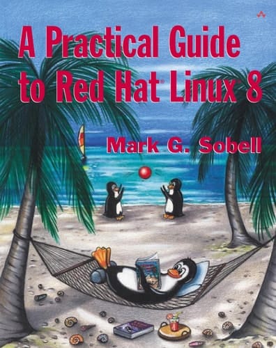 A Practical Guide to Red Hat Linux 8