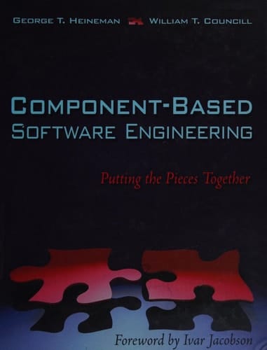 Component-Based Software Engineering: Putting the Pieces Together