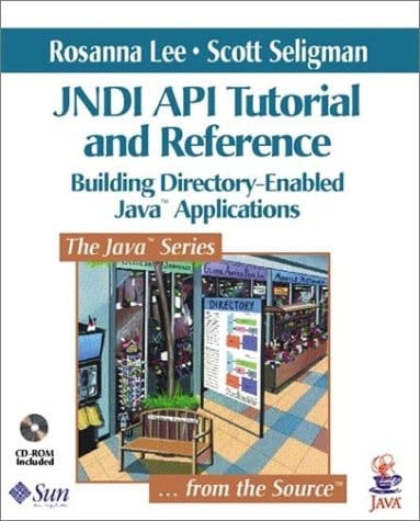 The Jndi Api: Tutorial and Reference : Building Directory-Enabled Java Applications