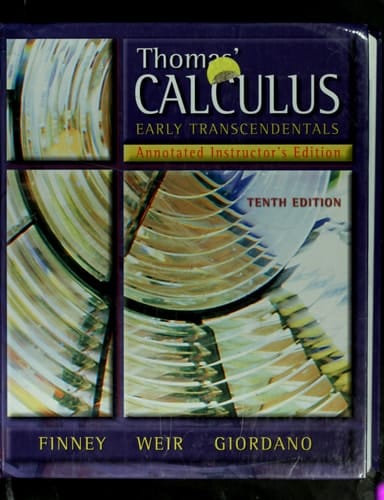 Thomas' Calculus: Early Transcendentals: Tenth Edition Annotated Instructors Edition