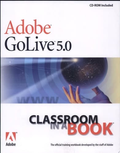 Adobe GoLive 5.0 Classroom in a Book (Classroom in a Book (Adobe))
