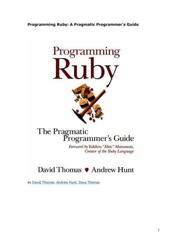 Programming Ruby: A Pragmatic Programmer's Guide