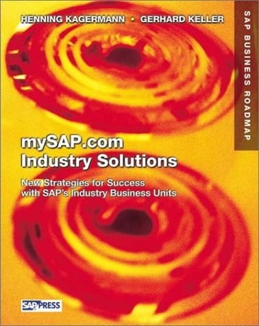 mySAP.com Industry Solutions: New Strategies for Success with SAP's Industry Business Units