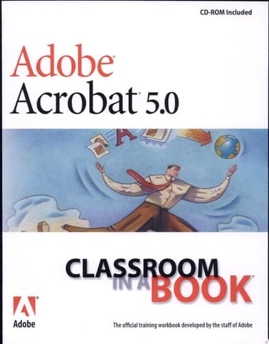 Adobe Acrobat 5.0: Classroom in a Book